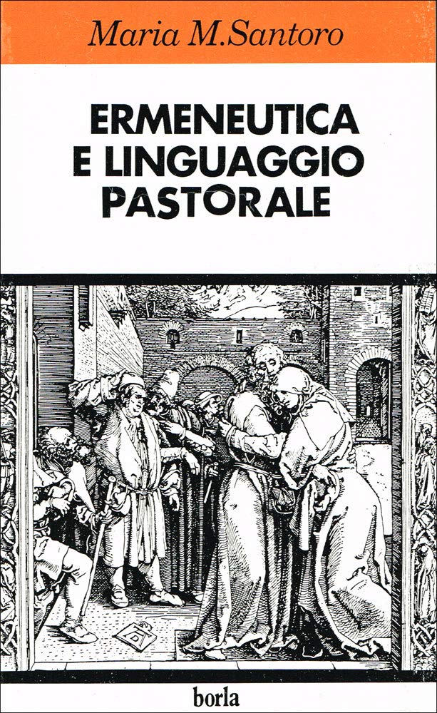 Ermeneutica e linguaggio pastorale (Varia. Scienze religiose) Religion & Esotericism