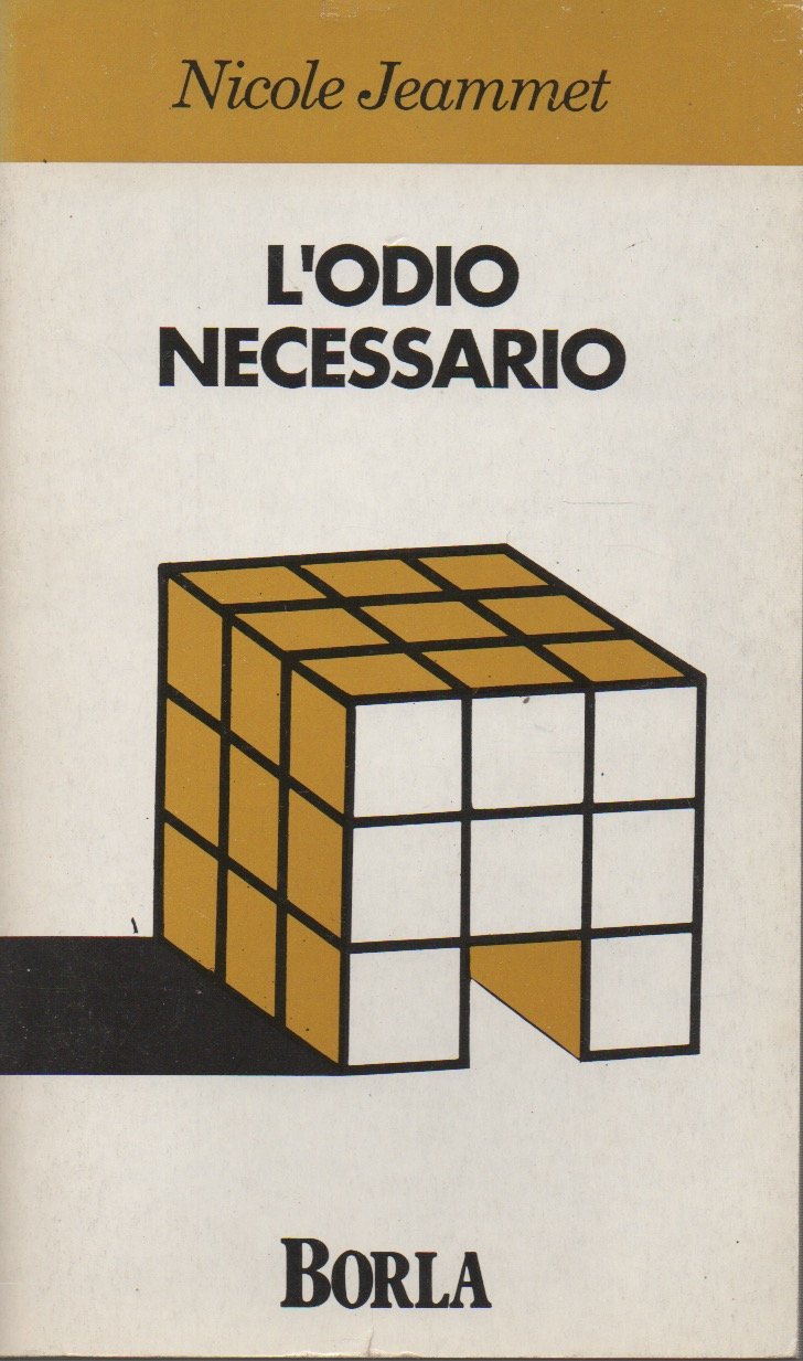 L'odio necessario (Ricerche sull'esistenza umana. N. S.) Psychology