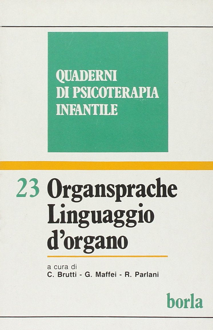 Quaderni di psicoterapia infantile. Organsprache-Linguaggio d'organo (Vol. 23) Psychology