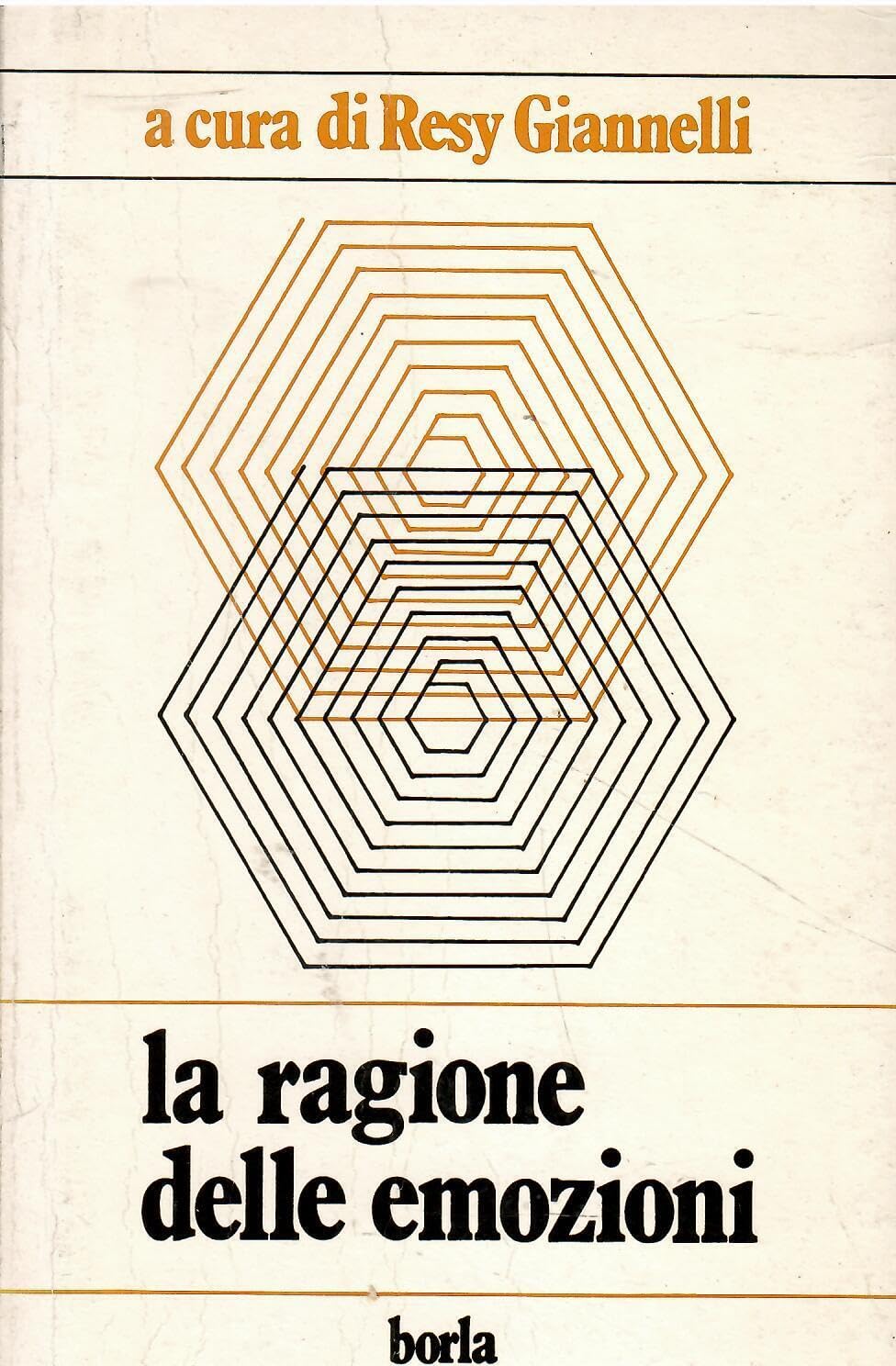 La ragione delle emozioni. Studi e dialoghi sull'affettività nel lavoro (Studi e ricerche) Business, Finance & Career