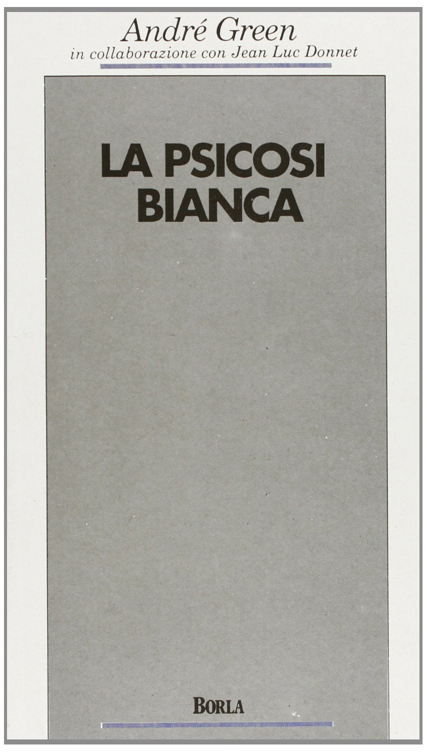 La psicosi bianca. Psicoanalisi di un colloquio book