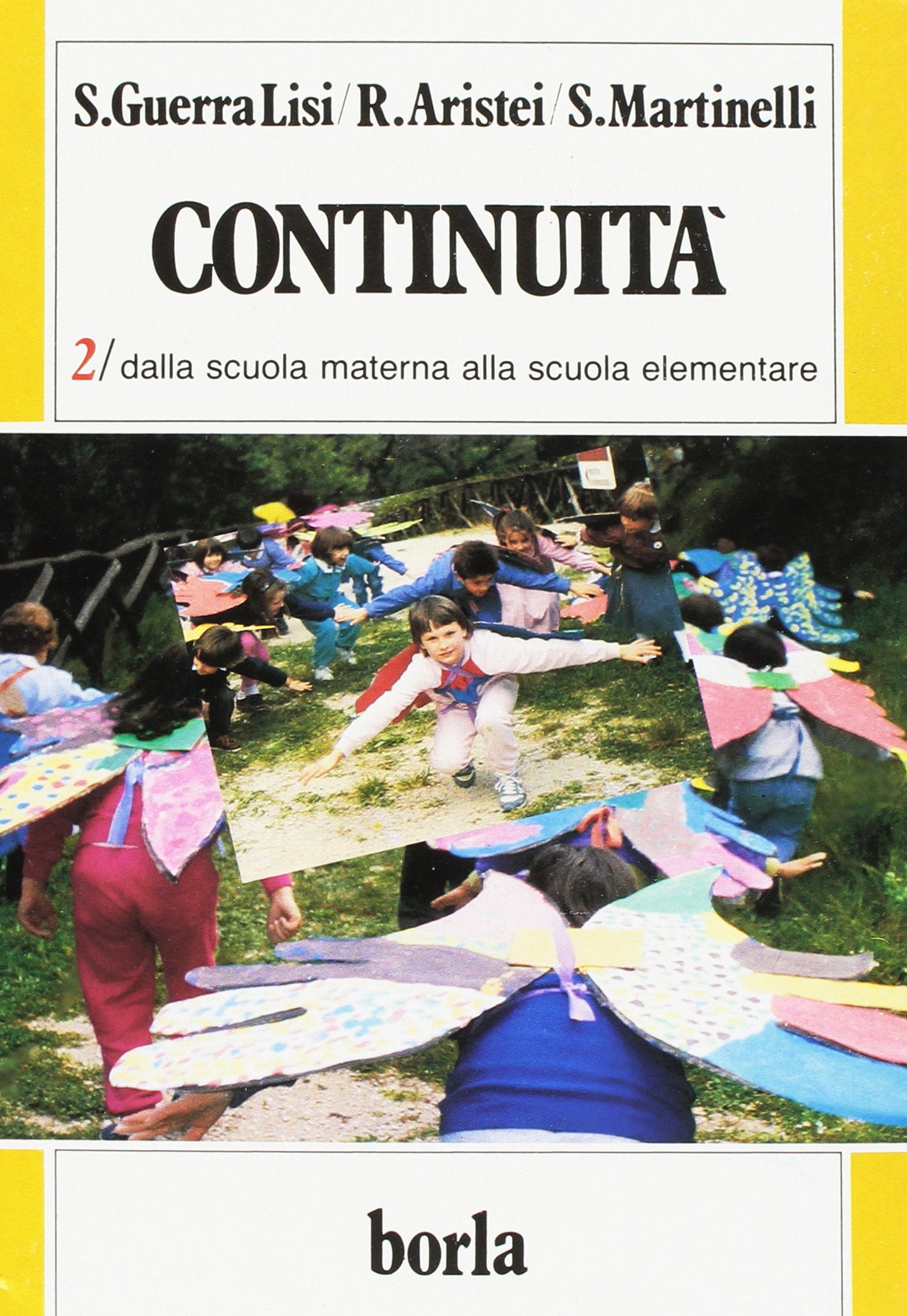 Continuità. Dalla scuola materna alla scuola elementare (Vol. 2) book