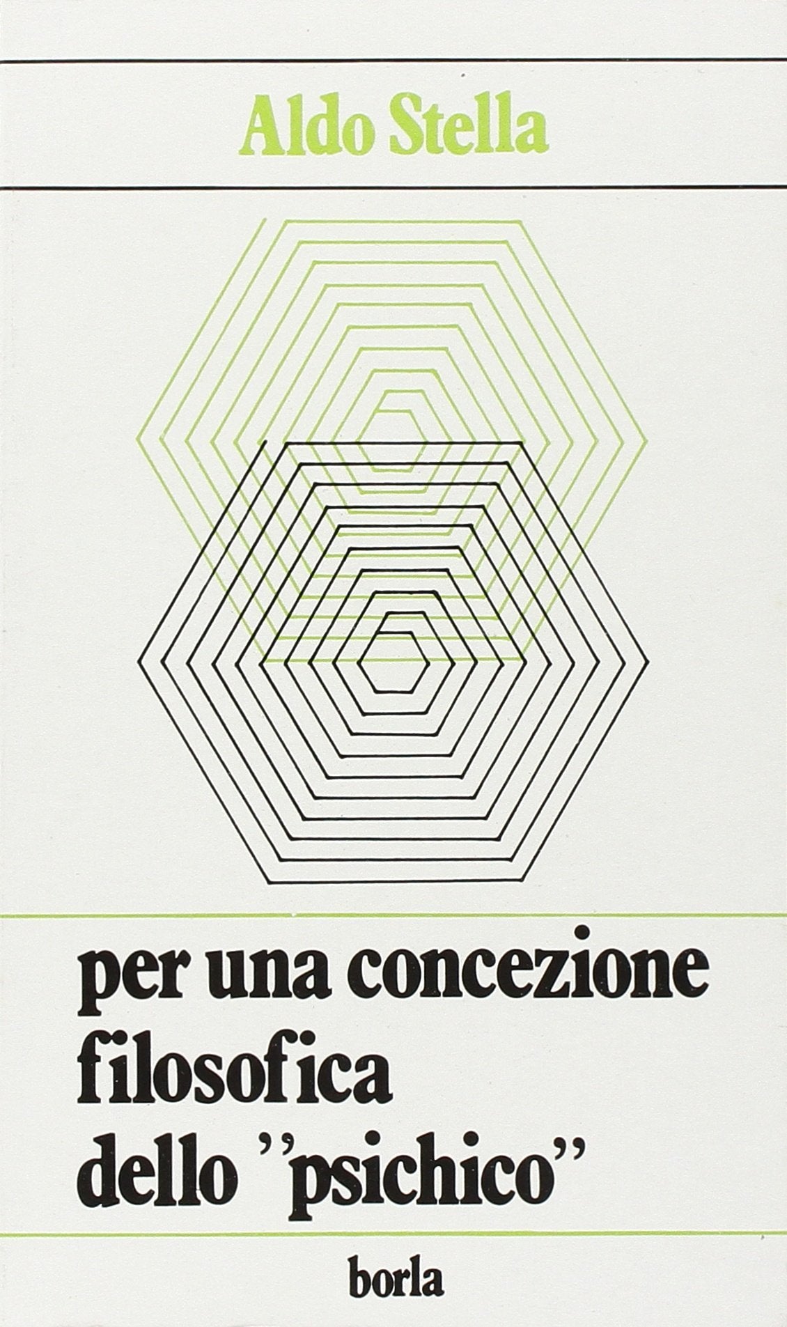 Per una concezione filosofica dello «Psichico». Riflessioni e precisazioni (Studi e ricerche) Psychology