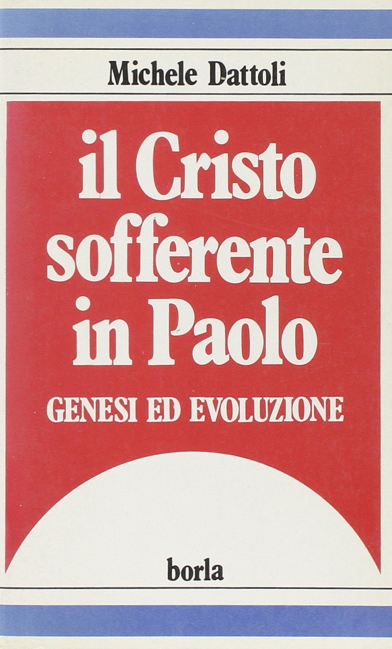 Il Cristo sofferente in Paolo (Studi e ricerche bibliche) Religion & Esotericism