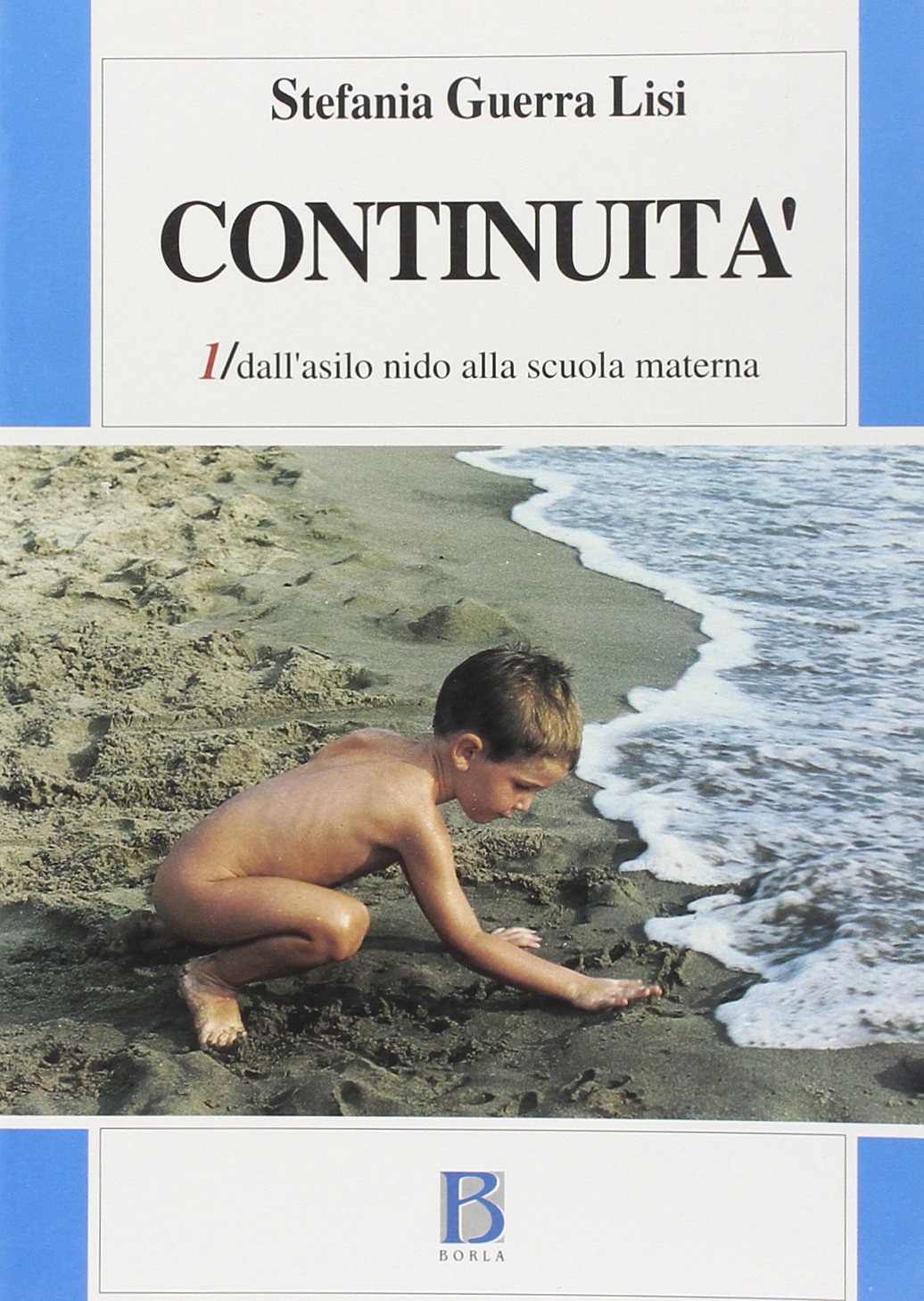 Continuità. Dall'Asilo nido alla scuola materna (Vol. 1) book