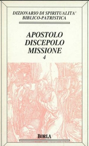 Dizionario di spiritualità biblico-patristica. Apostolo, discepolo, missione (Vol. 4) (Dizionario spiritual. biblico-patristica) Reference Books