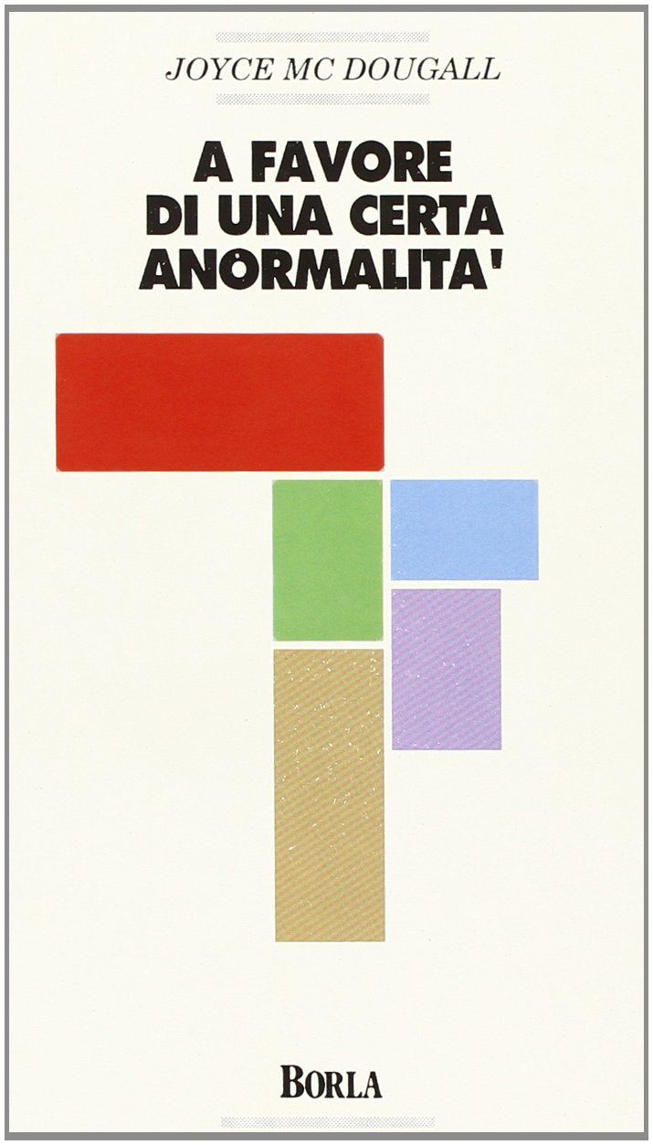 A favore di una certa anormalità (Ricerche psicoanalitiche) Books