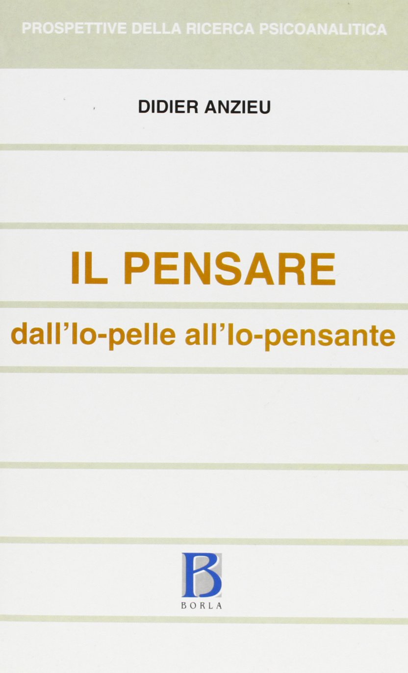 Il pensare. Dall'io-pelle all'io-pensante book
