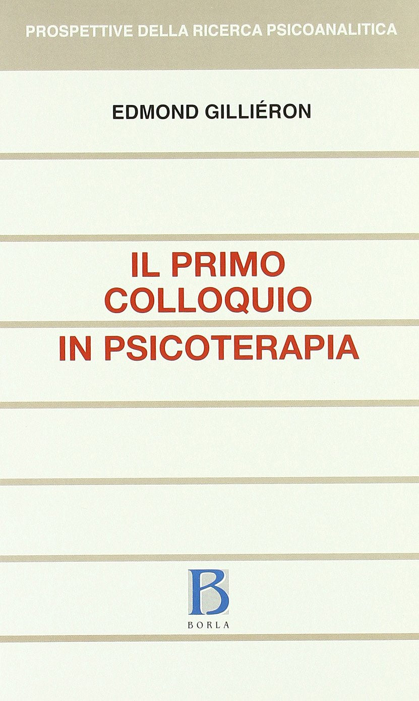 Il primo colloquio in psicoterapia (Prospettive della ricerca psicoanalitica, Band 16) Medicine
