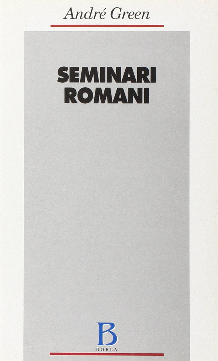 Seminari romani (Opere di André Green) Psychology