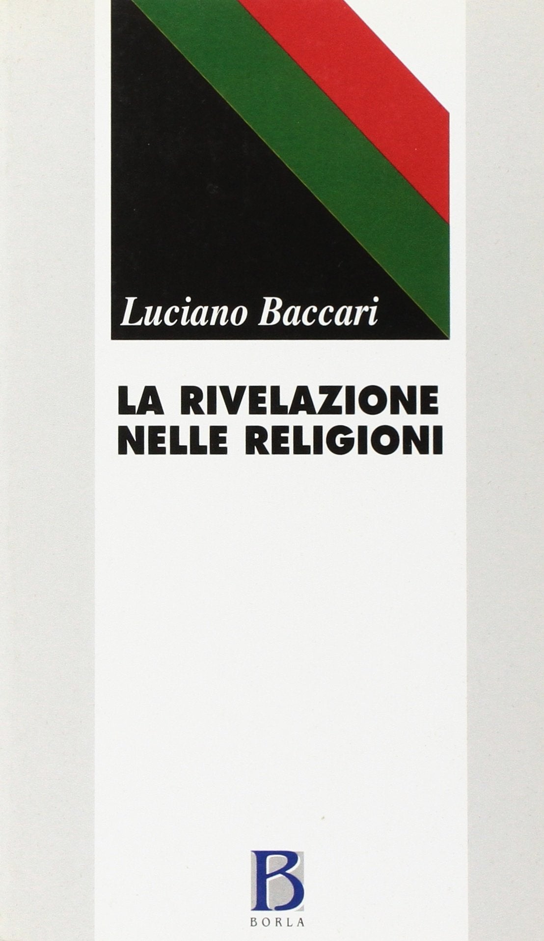 La rivelazione nelle religioni (Ricerche teologiche) Philosophy
