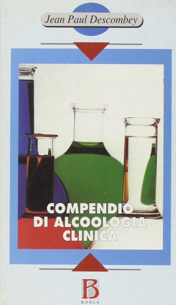 Compendio di alcoologia clinica (Varia) Medicine