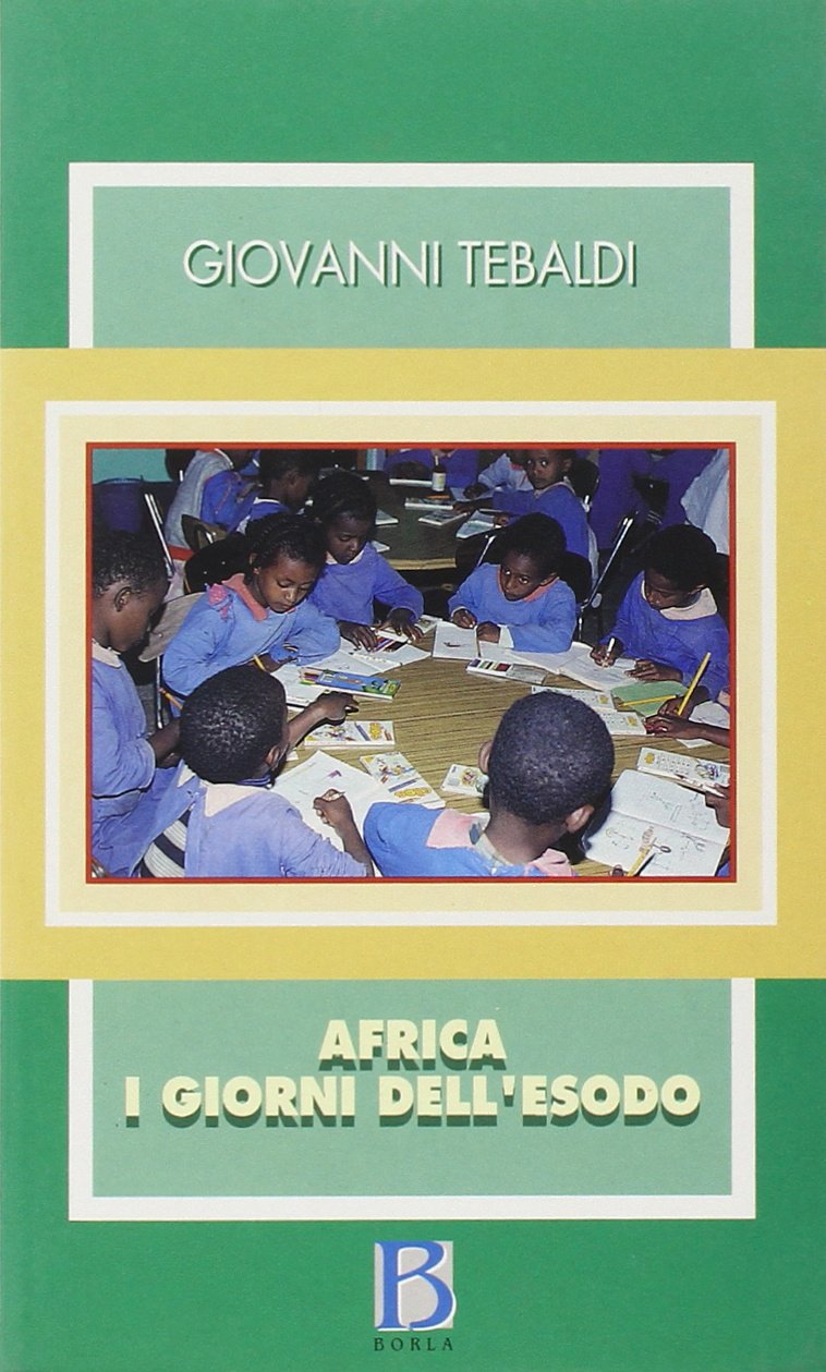 Africa. I giorni dell'esodo (La scuola e l'uomo) Books