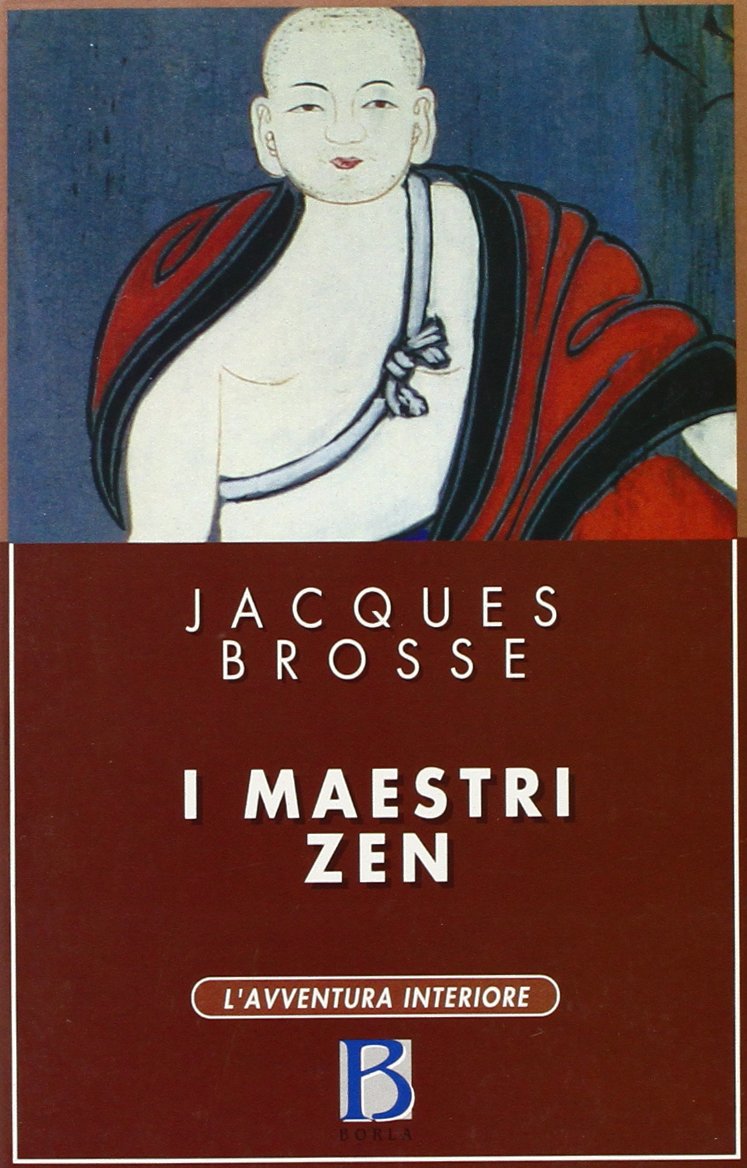 I maestri zen (L' avventura interiore) Religion & Esotericism