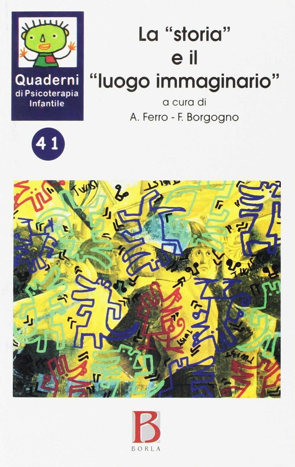 Quaderni di psicoterapia infantile. La «storia» e il «Luogo immaginario» (Vol. 41) book
