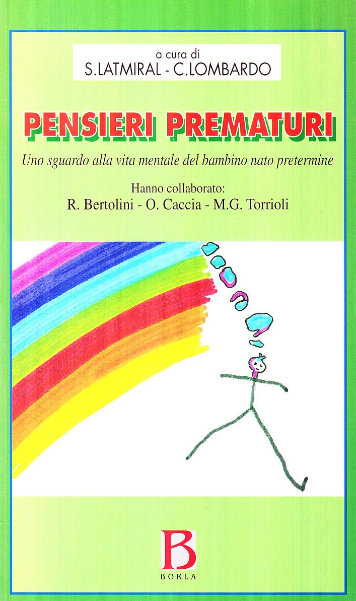 Pensieri prematuri. Uno sguardo alla vita mentale del bambino nato pretermine book