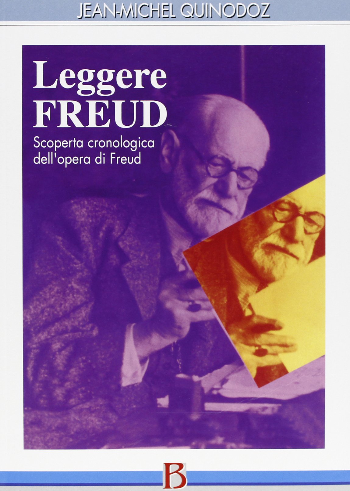 Leggere Freud. Scoperta cronologica dell'opera di Freud book