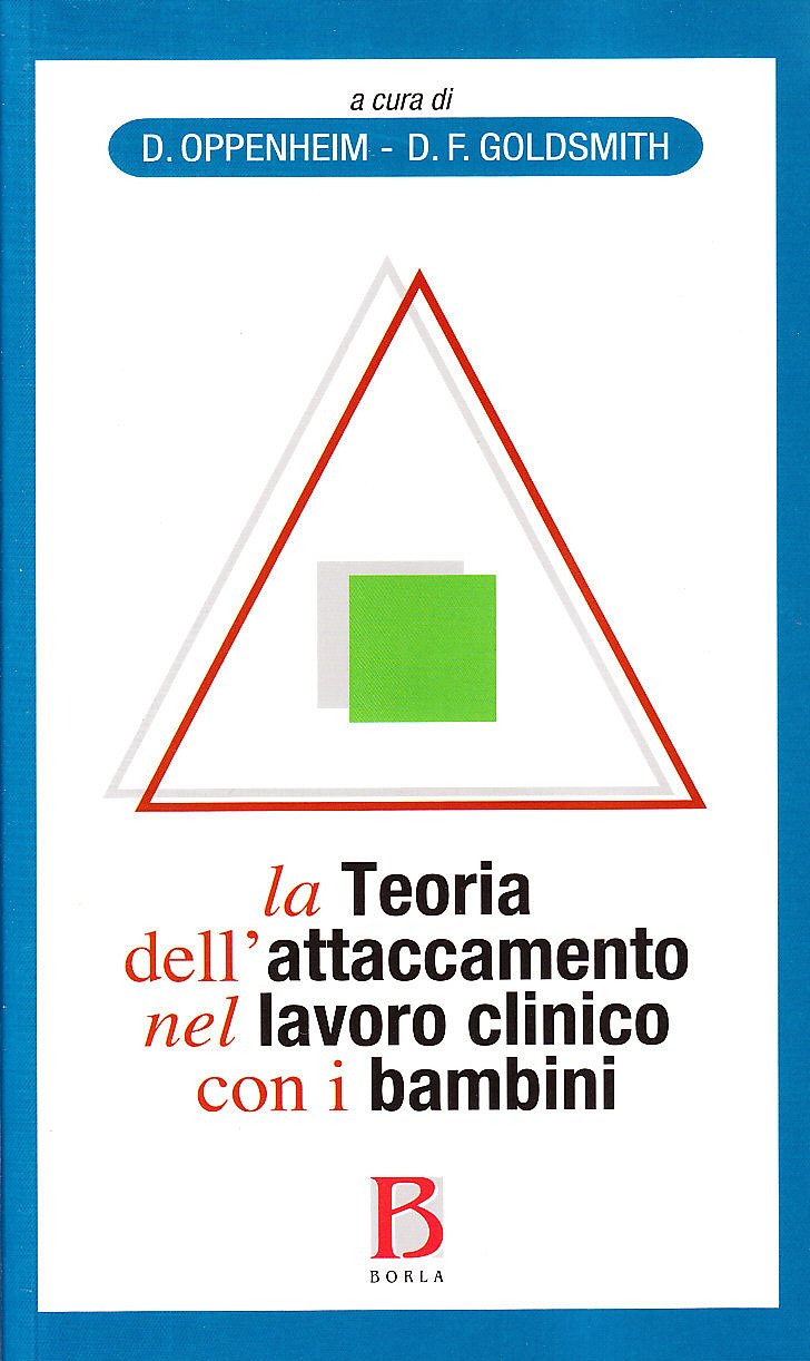 La teoria dell'attaccamento nel lavoro clinico con i bambini. Colmare il divario tra ricerca e pratica clinica Medicine