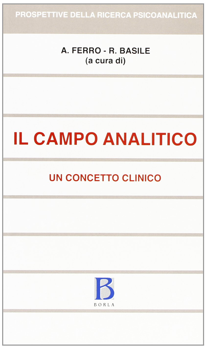 Il campo analitico. Un concetto clinico book