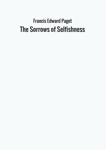 The Sorrows of Selfishness Contemporary literature