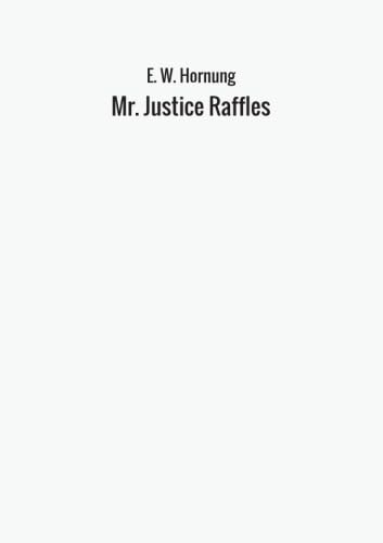 Mr. Justice Raffles Contemporary literature