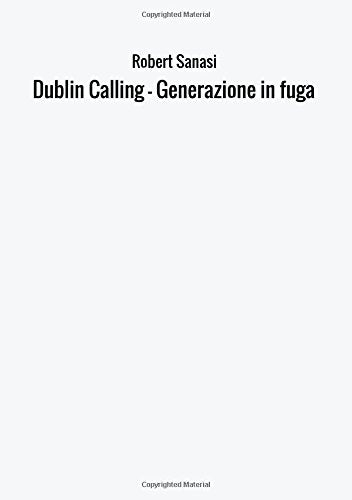 Dublin Calling - Generazione in fuga Contemporary literature