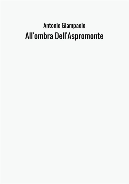 All'ombra Dell'Aspromonte Memories