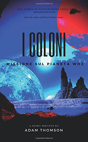 I Coloni: Missione sul pianeta WH2 Action & Adventure