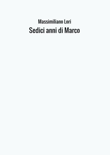 Sedici anni di Marco Politics & History