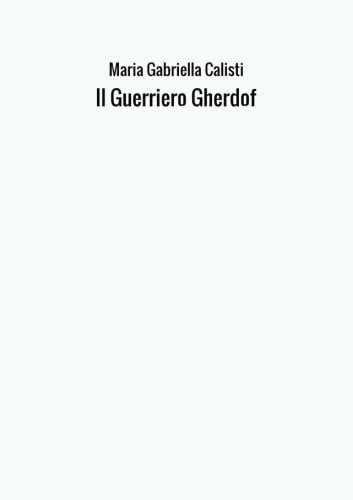 Il Guerriero Gherdof Fairy Tales & Legends