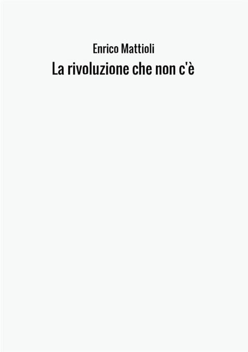 La rivoluzione che non c'è Contemporary literature