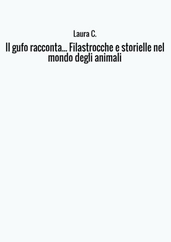 Il gufo racconta... Filastrocche e storielle nel mondo degli animali Manga