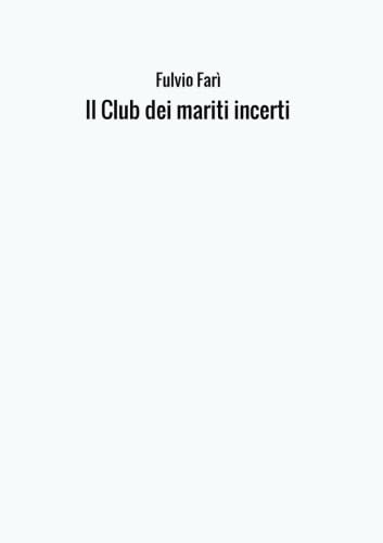 Il Club dei mariti incerti Drama