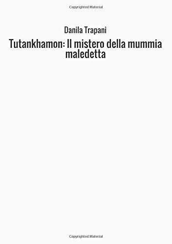 Tutankhamon: Il mistero della mummia maledetta Contemporary literature