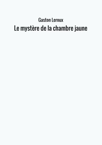 Le mystère de la chambre jaune Contemporary literature