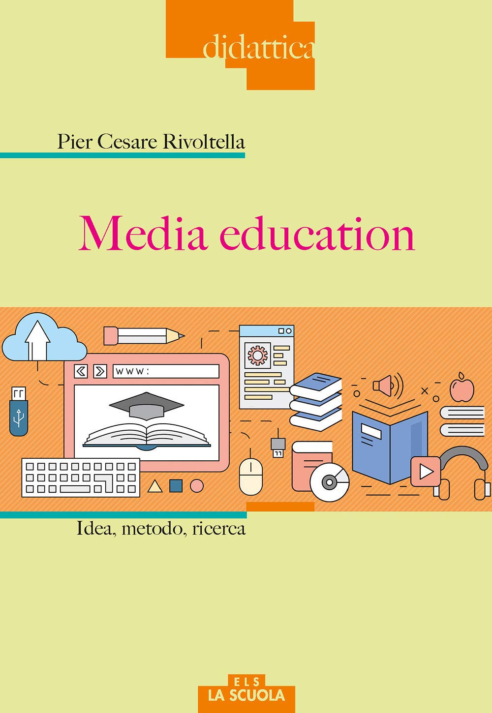 Media education. Idea, metodo, ricerca Media & Communication