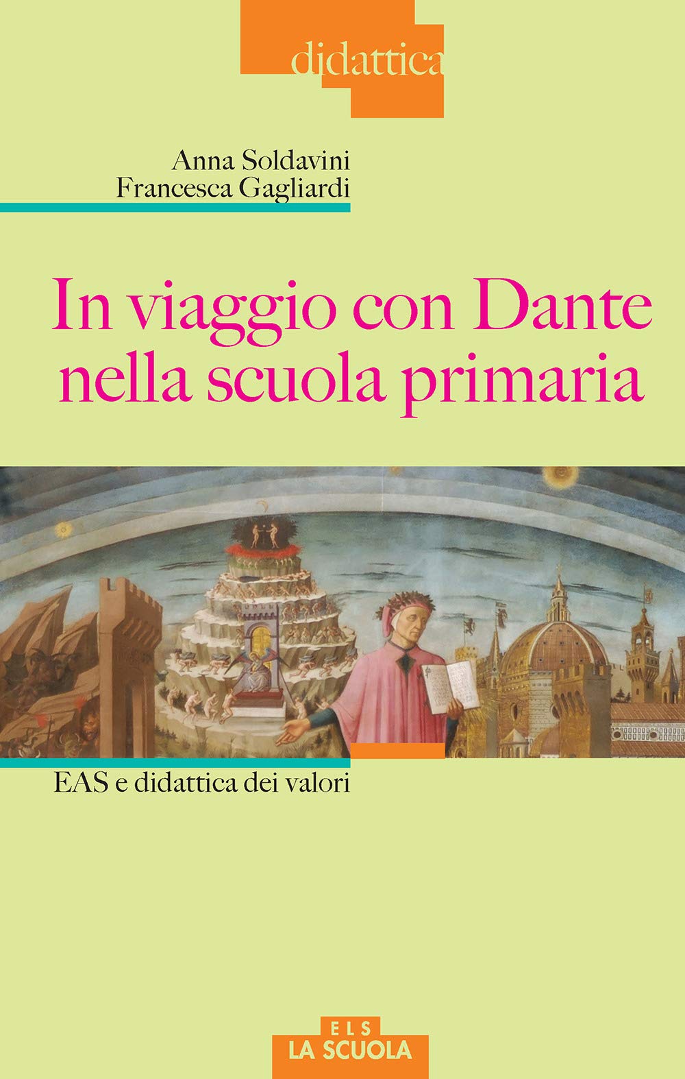 In viaggio con Dante nella scuola primaria. EAS e didattica dei valori Politics & History