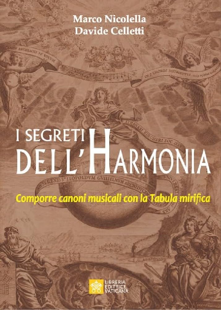 I segreti dell'Harmonia. Comporre canoni musicali con la Tabula mirifica Arts & Music