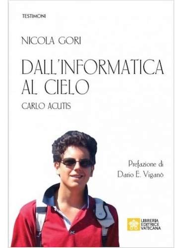 Dall'informatica al cielo. Carlo Acutis. Nuova ediz. (Testimoni) Politics & History