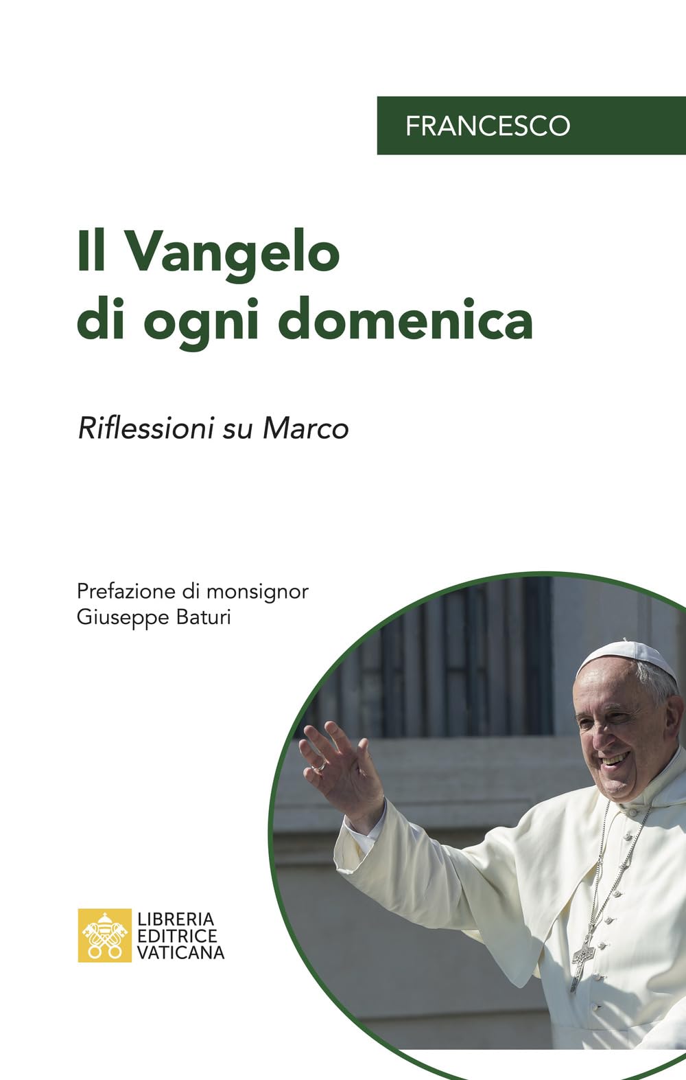Il Vangelo di ogni domenica. Riflessioni su Marco Religion & Esotericism