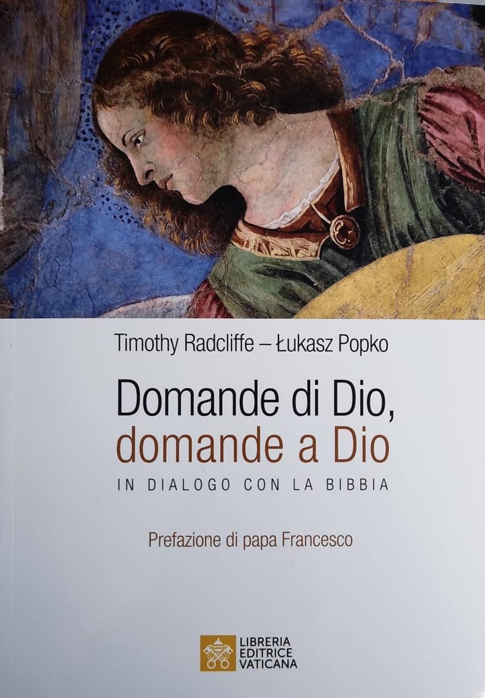 Domande di Dio, domande a Dio. In dialogo con la Bibbia Religion & Esotericism