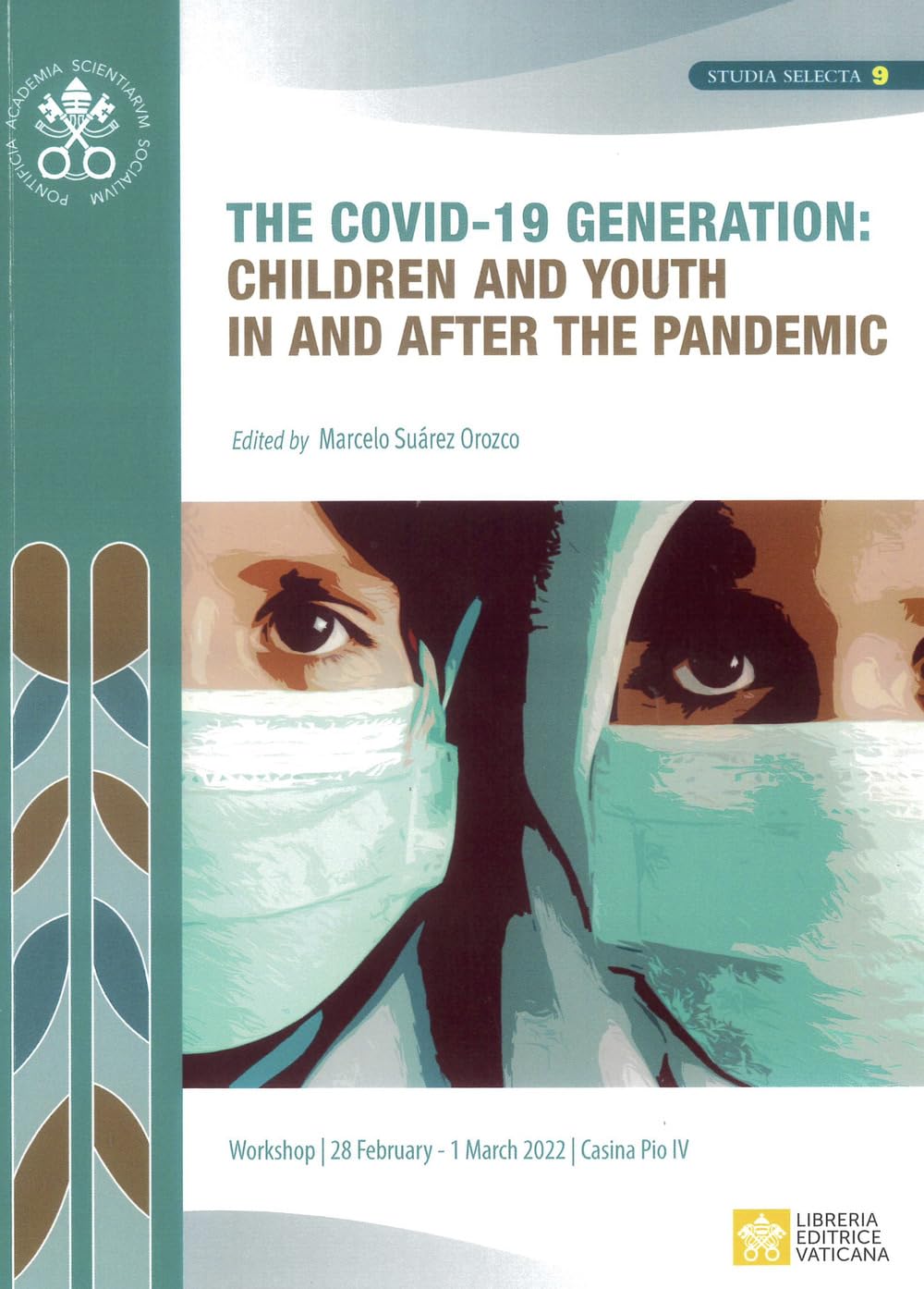 The covid-19 generation: children and youth in and after the pandemic Books