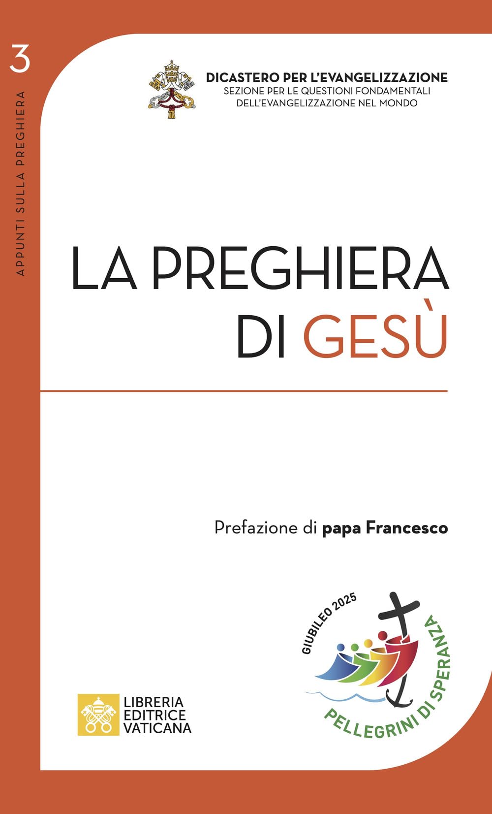 La preghiera di Gesù (Appunti sulla preghiera) Religion & Esotericism