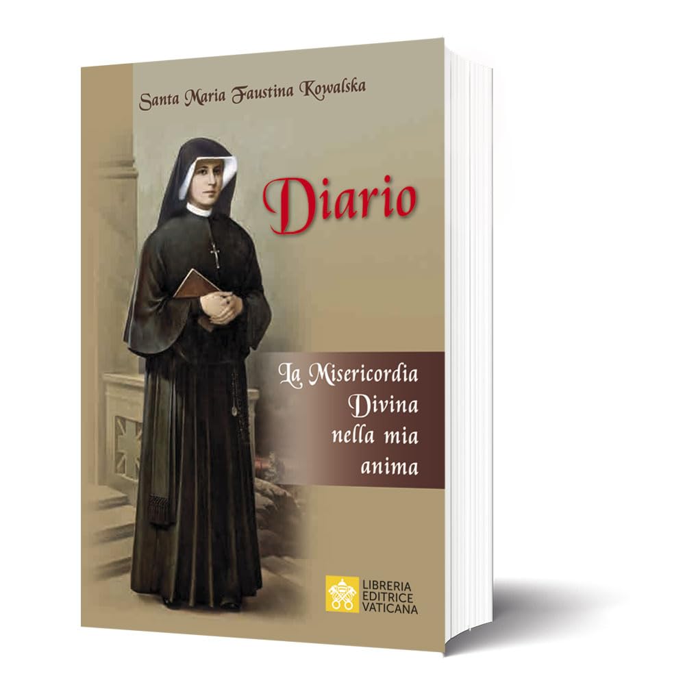 Diario di santa Maria Faustina Kowalska. La misericordia divina nella mia anima. Nuova ediz. Essays & Short Stories