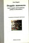 Doppio massacro. Storie tragiche del banditismo in Mozambico (Il futuro dei popoli) Politics & History