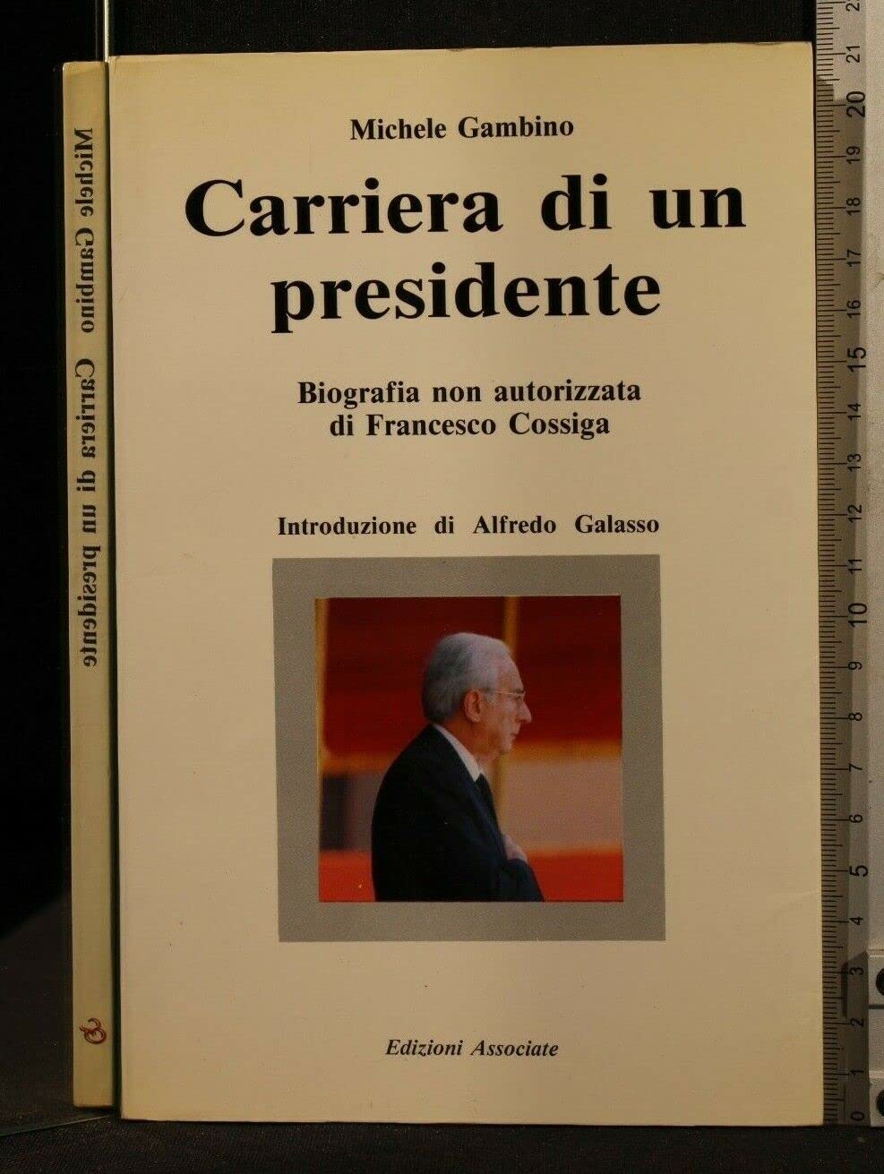 Carriera di un presidente. Biografia non autorizzata di Francesco Cossiga book