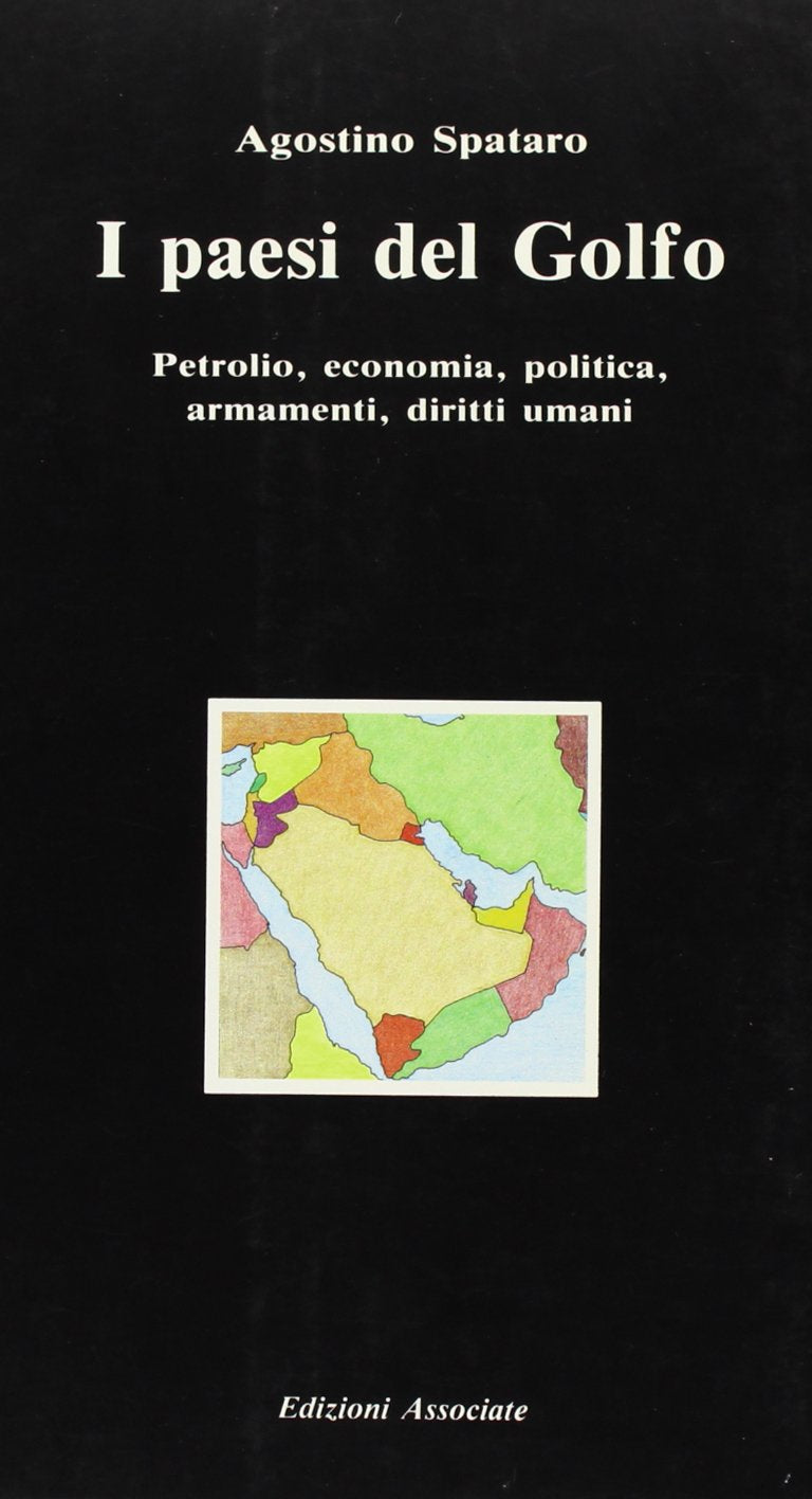 I paesi del Golfo (Osservatorio internazionale) Politics & History