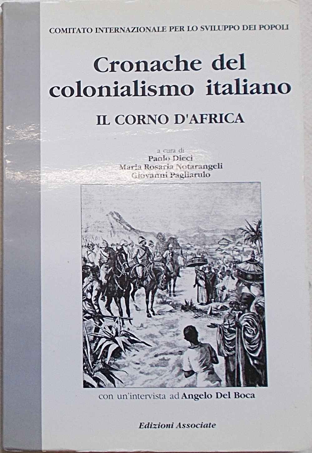 Cronache del colonialismo italiano. Il Corno d'Africa (Nord-Sud) Politics & History