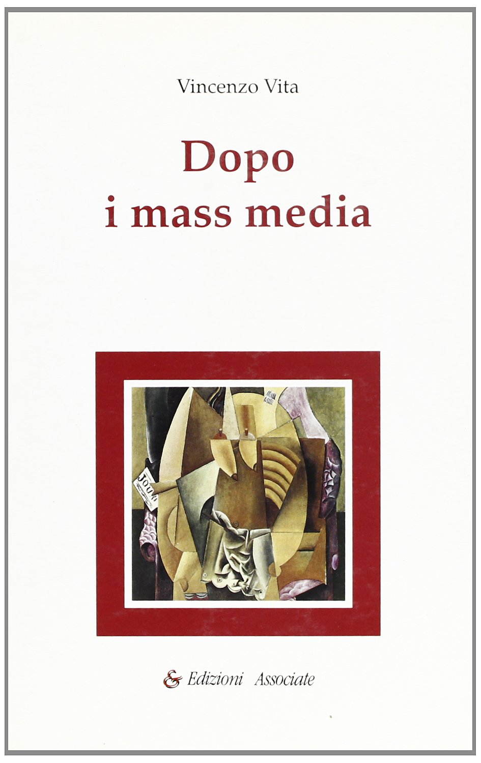 Dopo i mass media. Interrogazione sul valore dei media (Società e potere) Media & Communication