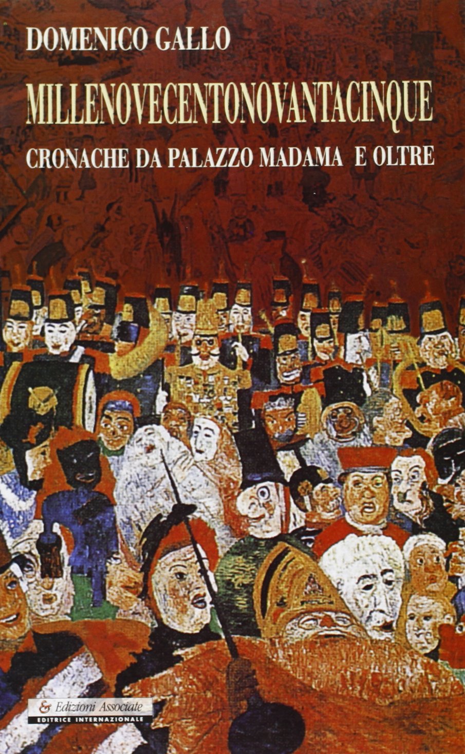 Millenovecentonovantacinque. Cronache da palazzo Madama e oltre (Società e potere) Books